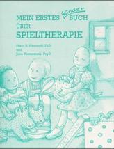 Mein erstes Kinderbuch über Spieltherapie