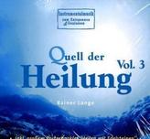 Quell der Heilung, 1 Audio-CD. Vol.3