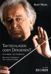 Taktschlagen oder Dirigieren?