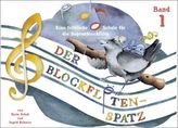 Der Blockflötenspatz. Bd.1