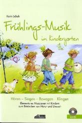 Frühlings-Musik im Kindergarten, m. Audio-CD