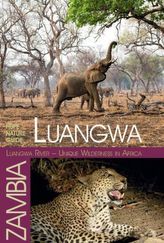 Luangwa - Unique Wilderness in Africa. Luangwa - Afrikas einzigartige Wildnis, englische Ausgabe