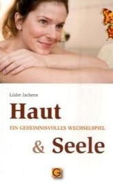 Haut und Seele