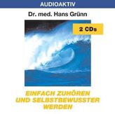 Einfach zuhören und selbstbewußter werden, 2 Audio-CDs