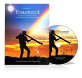 Traumzeit, Das Geheimnis des Didgeridoo, m. Audio-CD