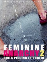 Feminine Anarchy 2, Girls pissing in public