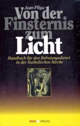 Von der Finsternis zum Licht