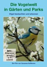 Die Vogelwelt in Gärten und Parks, 1 DVD