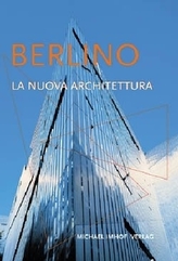 Berlino, La Nuova architettura. Berlin, Neue Architektur, italienische Ausgabe