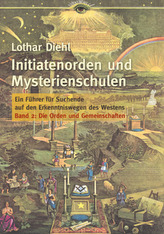 Initiatenorden und Mysterienschulen. Bd.2