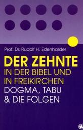 Der Zehnte in der Bibel und in Freikirchen