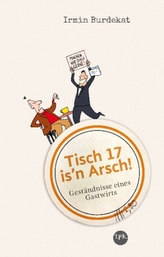 Tisch 17 is'n Arsch!