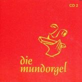 Die Mundorgel, 1 Audio-CD. Tl.2