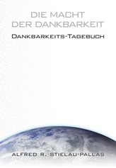 Die Macht der Dankbarkeit, Dankbarkeits-Tagebuch