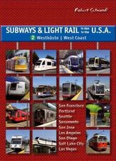 Subways & Light Rail in den U.S.A.. Bd.2