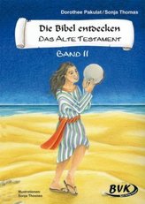 Die Bibel entdecken, Das Alte Testament. Bd.2