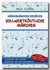 Gänseblümchen erzählen vollwertköstliche Märchen. Bd.1