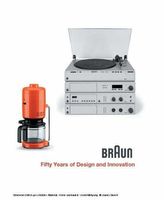 BRAUN - Fifty Years of Design and Innovation