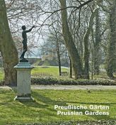Preußische Gärten. Prussian Gardens