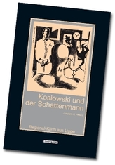 Koslowski und der Schattenmann
