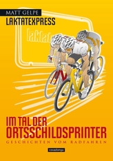 Laktatexpress, Im Tal der Ortsschildsprinter