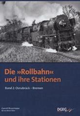 Die 'Rollbahn' und Ihre Stationen. Bd.2
