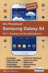 Das Praxisbuch Samsung Galaxy S4. Tl.1