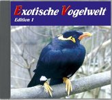 Exotische Vogelwelt, 1 Audio-CD. Ed.1