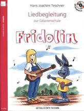 Liedbegleitung zur Gitarrenschule 'Fridolin', m. Audio-CD