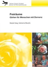 Freiräume, Gärten für Menschen mit Demenz