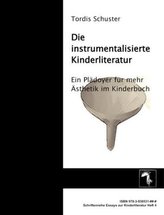 Die instrumentalisierte Kinderliteratur