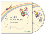 Myrtel macht Musik - Kinderchorfassung, 1 Audio-CD
