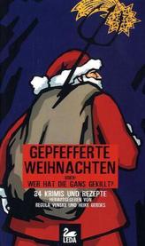 Gepfefferte Weihnachten oder Wer hat die Gans gekillt?