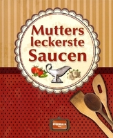 Mutters leckere Saucen