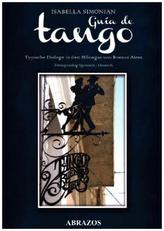 Guía de Tango. Typische Dialoge in den Milongas von Buenos Aires