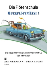 Die Flötenschule QuerflötenTaxi, m. Audio-CD. Bd.1