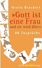 'Gott ist eine Frau und sie wird älter'