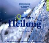 Quell der Heilung, 1 Audio-CD. Vol.2