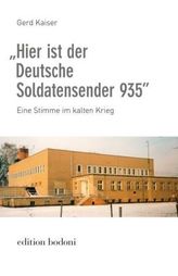 'Hier ist der Deutsche Soldatensender 935'