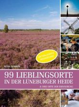 99 Lieblingsorte in der Lüneburger Heide & drei Orte der Erinnerung
