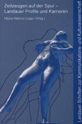 Zeitzeugen auf der Spur Landauer Profile und Karrieren
