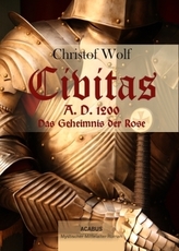 Civitas A.D. 1200, Das Geheimnis der Rose