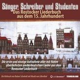Sänger, Schreiber und Studenten - Das Rostocker Liederbuch aus dem 15.Jahrhundert, 2 Audio-CDs