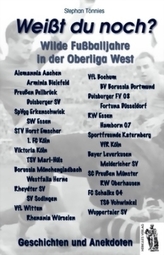 Wilde Fußballjahre in der Oberliga West