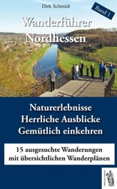 Wanderführer Nordhessen. Bd.1