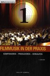 Filmmusik in der Praxis, m. Audio-CD