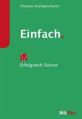 Einfach.