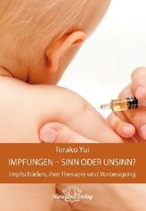 Impfungen - Sinn oder Unsinn?