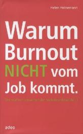 Warum Burnout nicht vom Job kommt