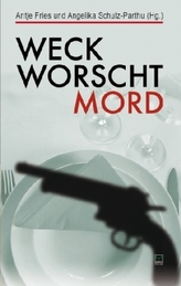 Weck, Worscht, Mord